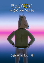 BoJack Horseman Season 6 (2019) บ้านเปี่ยมรักกับฮอร์สแมน