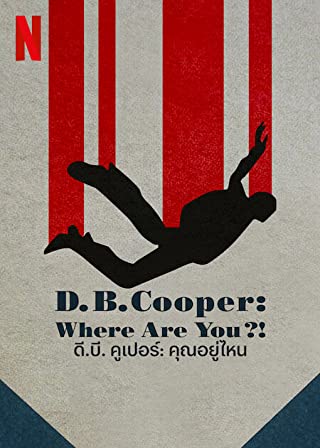 D.B. Cooper Where Are You Season 1 (2022) ดี.บี. คูเปอร์ คุณอยู่ไหน
