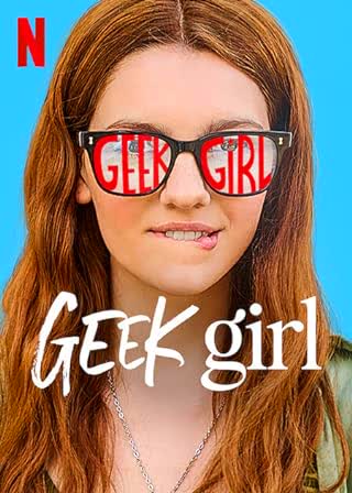 Geek Girl Season 1 (2024) สาวเนิร์ดอยากจะชิค