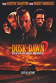 From Dusk Till Dawn 2 Texas Blood Money (1999) ผ่านรกทะลุตะวัน ภาค 2