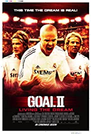 Goal II Living the Dream (2007)