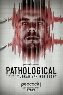 Pathological The Lies of Joran van der Sloot (2024) [NoSub]