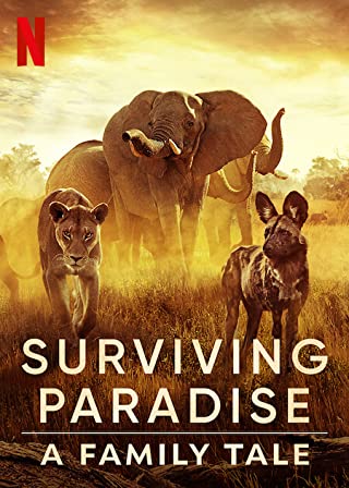 Surviving Paradise (2022) ชีวิตป่าแดนสวรรค์