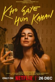 Kho Gaye Hum Kahan (2023) เราหลงอยู่ที่ไหน