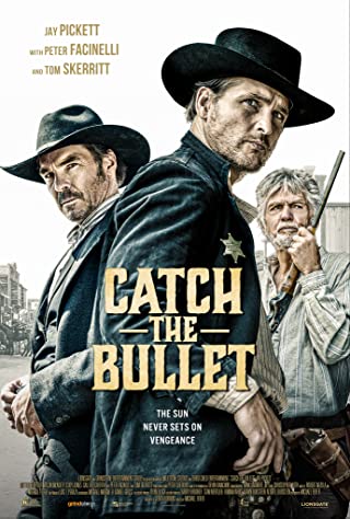 Catch the Bullet (2021)