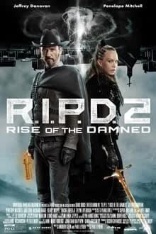 R.I.P.D. 2 Rise of the Damned (2022) ความรุ่งโรจน์ของผู้ถูกสาป