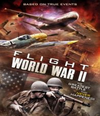 Flight World War II (2015) บินทะลุเวลา สงครามโลก