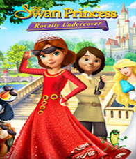 The Swan Princess Royally Undercover (2017) เจ้าหญิงหงส์ขาว ตอน เจ้าหญิงยอดสายลับ